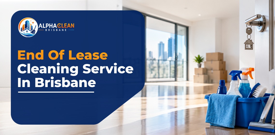 End of Lease Cleaning Service in Brisbane